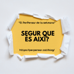 Segur que és així?